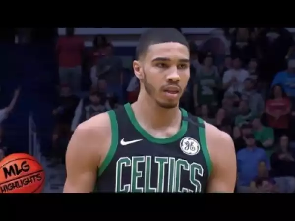 Video: Boston Celtics vs New Orleans Pelicans 2nd Half Highlights 18th March 2018